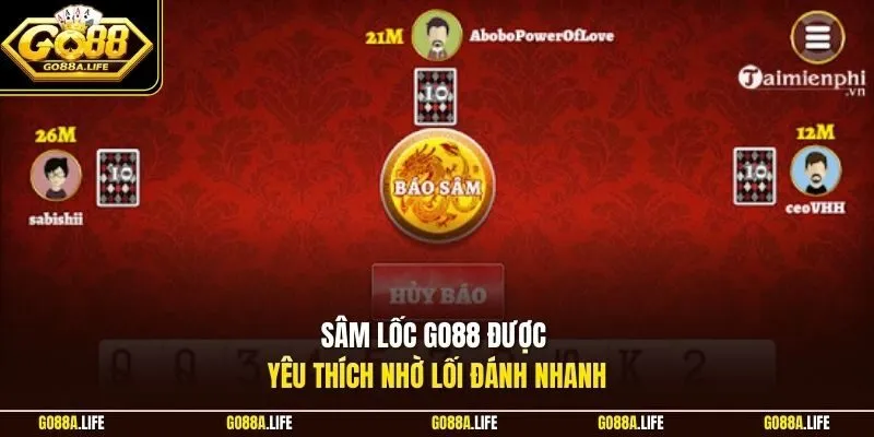 Sâm lốc GO88 được yêu thích nhờ lối đánh nhanh